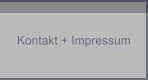 Kontakt + Impressum